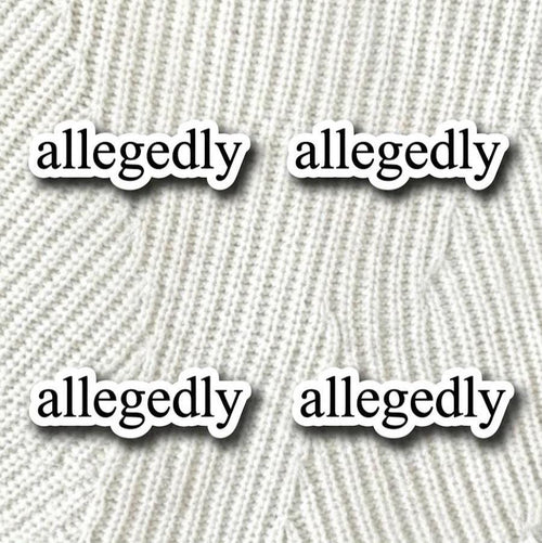 Allegedly Sticker | Law School Humor, Lawyer Gift