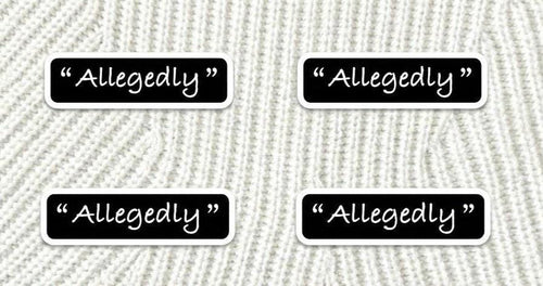 Allegedly Sticker | Funny Law School Laptop Decal